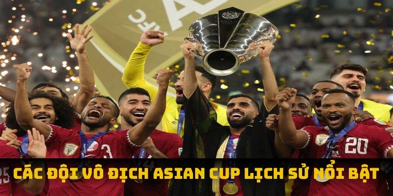 Các đội vô địch Asian Cup lịch sử nổi bật
