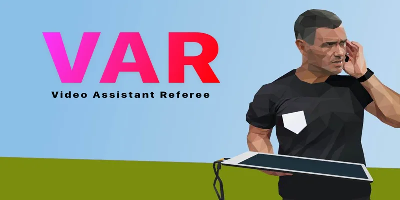 Tìm hiểu công nghệ Var là gì trong bóng đá?
